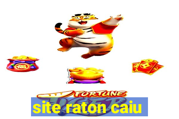 site raton caiu